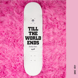 SKATE WELCOME X BRITNEY SPEARS TILL THE WORLD 8.75 - DM2 SHOP
